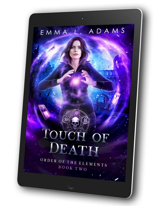 Touch of Death, Book 2 in the Order of the Elements series.