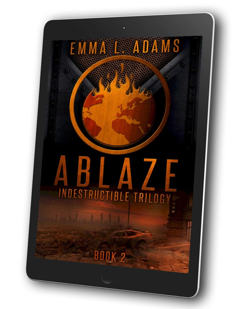 Ablaze, Book 2 in the Indestructible Trilogy