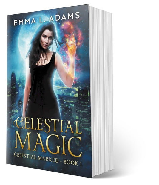 Celestial Magic, Book 1 in the Urban Fantasy Celestial Marked Series