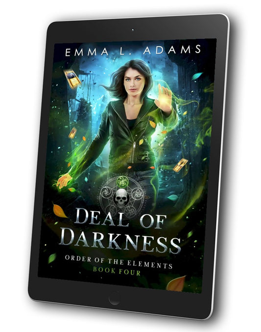 Deal of Darkness, Book 4 in the Order of the Elements Series.