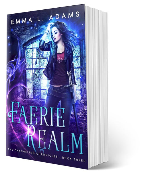 Faerie Realm, Book 3 in the Changeling Chronicles.