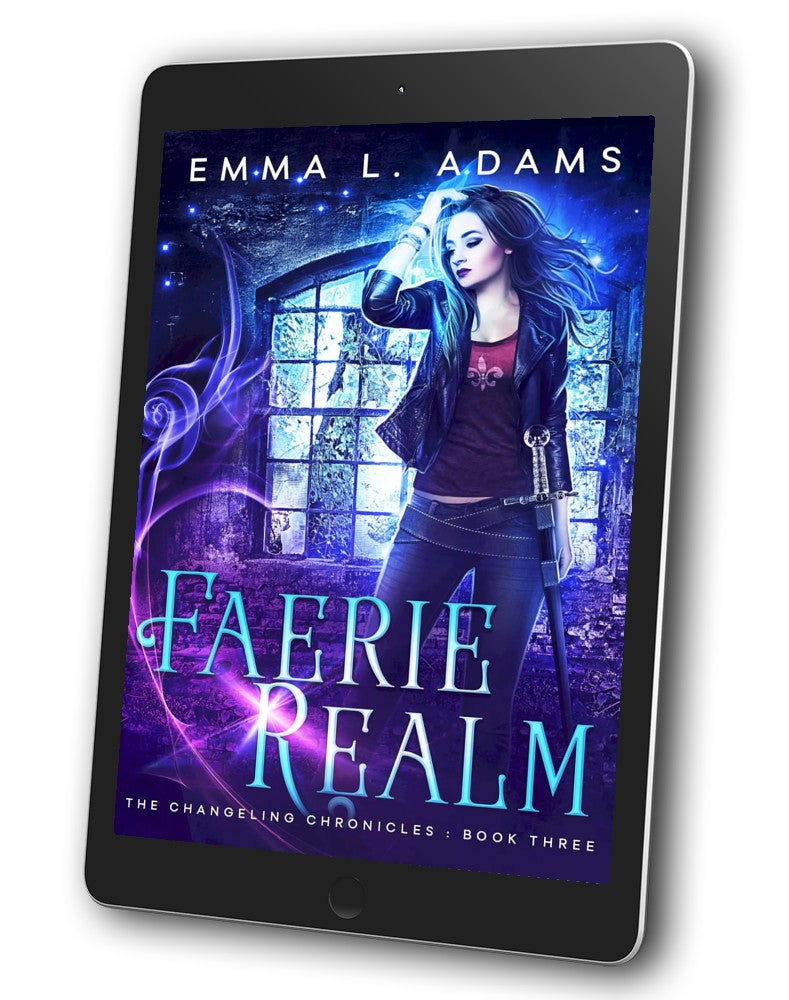 Faerie Realm, Book 3 in the Changeling Chronicles.