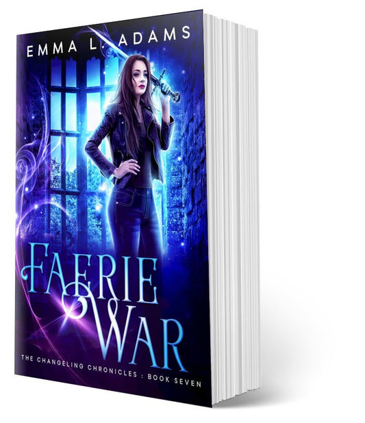 Faerie War: The Changeling Chronicles Book 7.