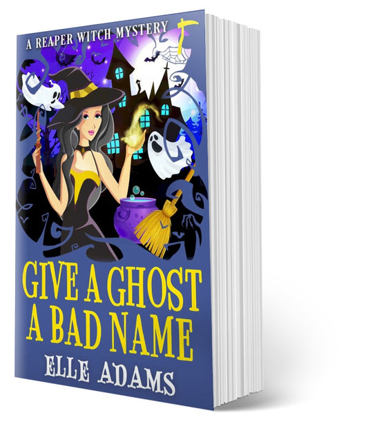 Give a Ghost a Bad Name by Elle Adams