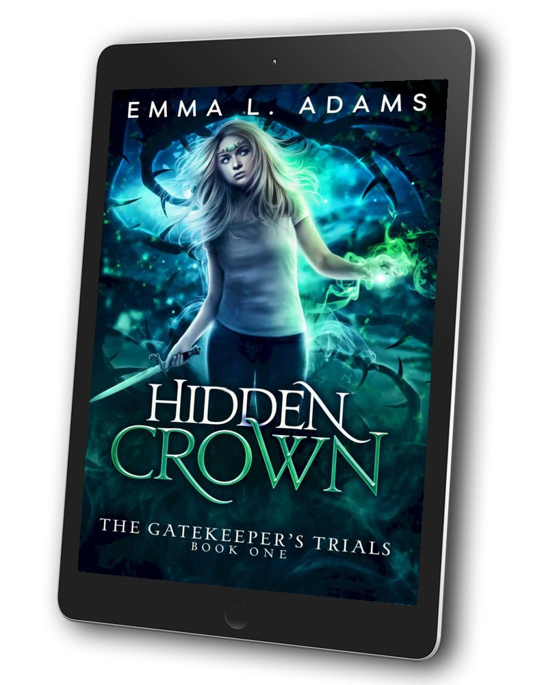 Hidden Crown, Book 1 in the Gatekeeper's Trials Trilogy.