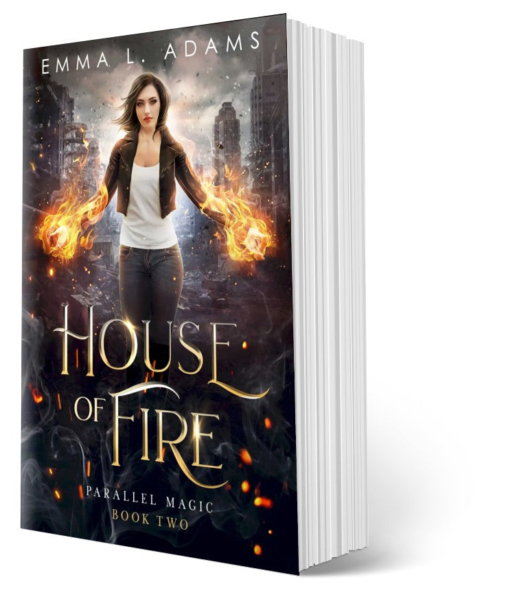 House of Fire: Parallel Magic Book 2,