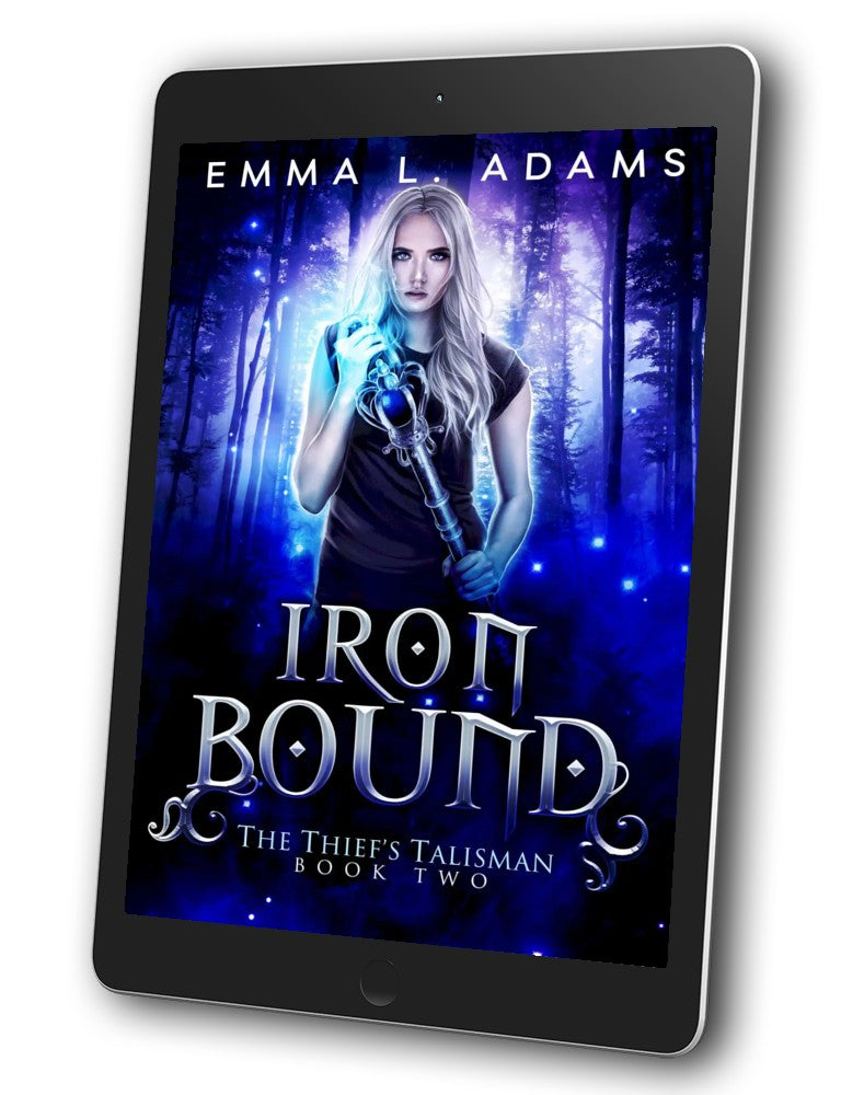 Iron Bound, Book 2 in the Thief's Talisman Trilogy.