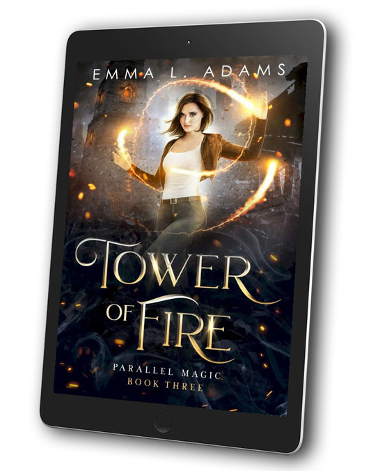 Tower of Fire, Book 3 in the Parallel Magic trilogy.